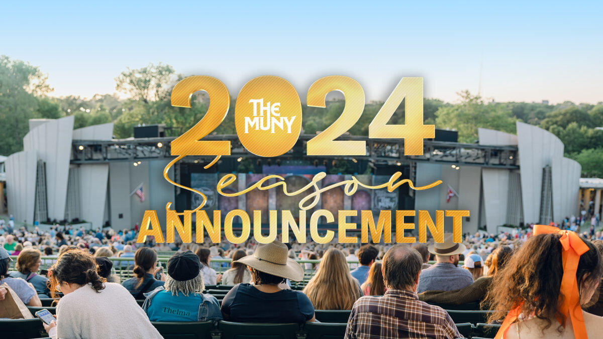 The Muny Announces 106th Summer Season - The Muny