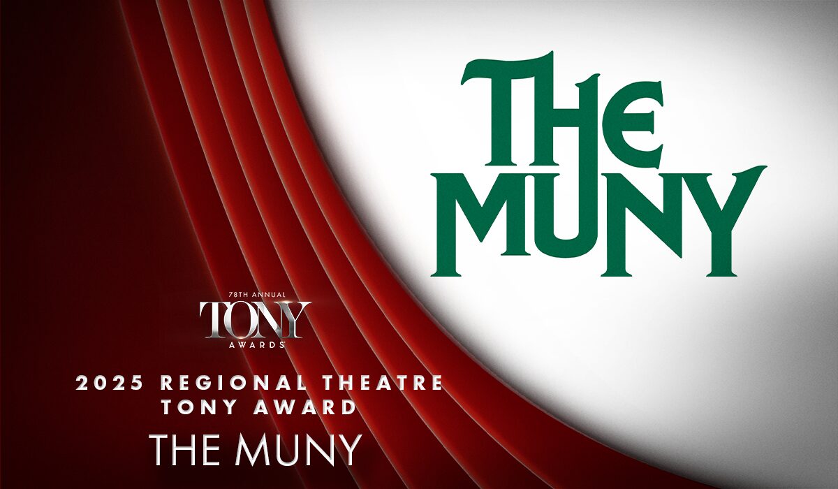 The Muny Will Receive the 2025 Regional Theatre Tony Award - The Muny