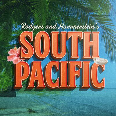 Bright orange text reads “Rodgers and Hammerstein’s South Pacific” over a tropical beach background with palm leaves, a hibiscus flower, a white seashell, and the Press Room logo subtly featured.