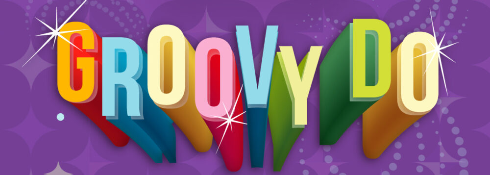 Colorful retro text reading “GROOVY DO” with sparkling star accents and rainbow drop shadows on a purple patterned background with abstract shapes.