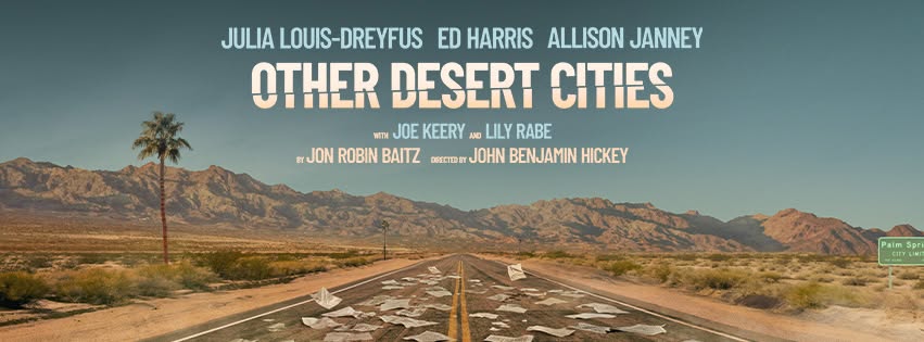 Promotional poster for the play Other Desert Cities, featuring the title, cast, and creative team names over a desert highway with scattered papers.